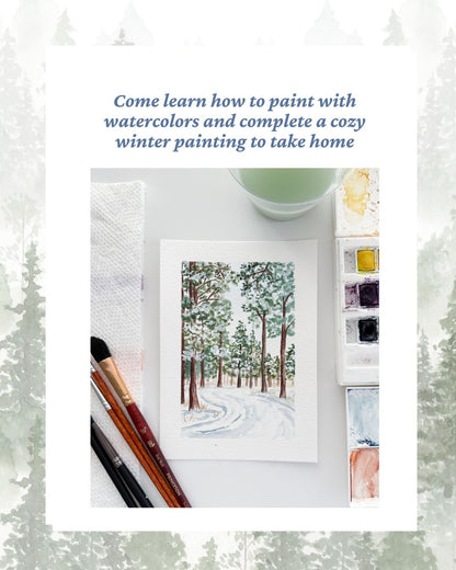 Winter Wonderland Watercolor Workshop (Jan. 16th)