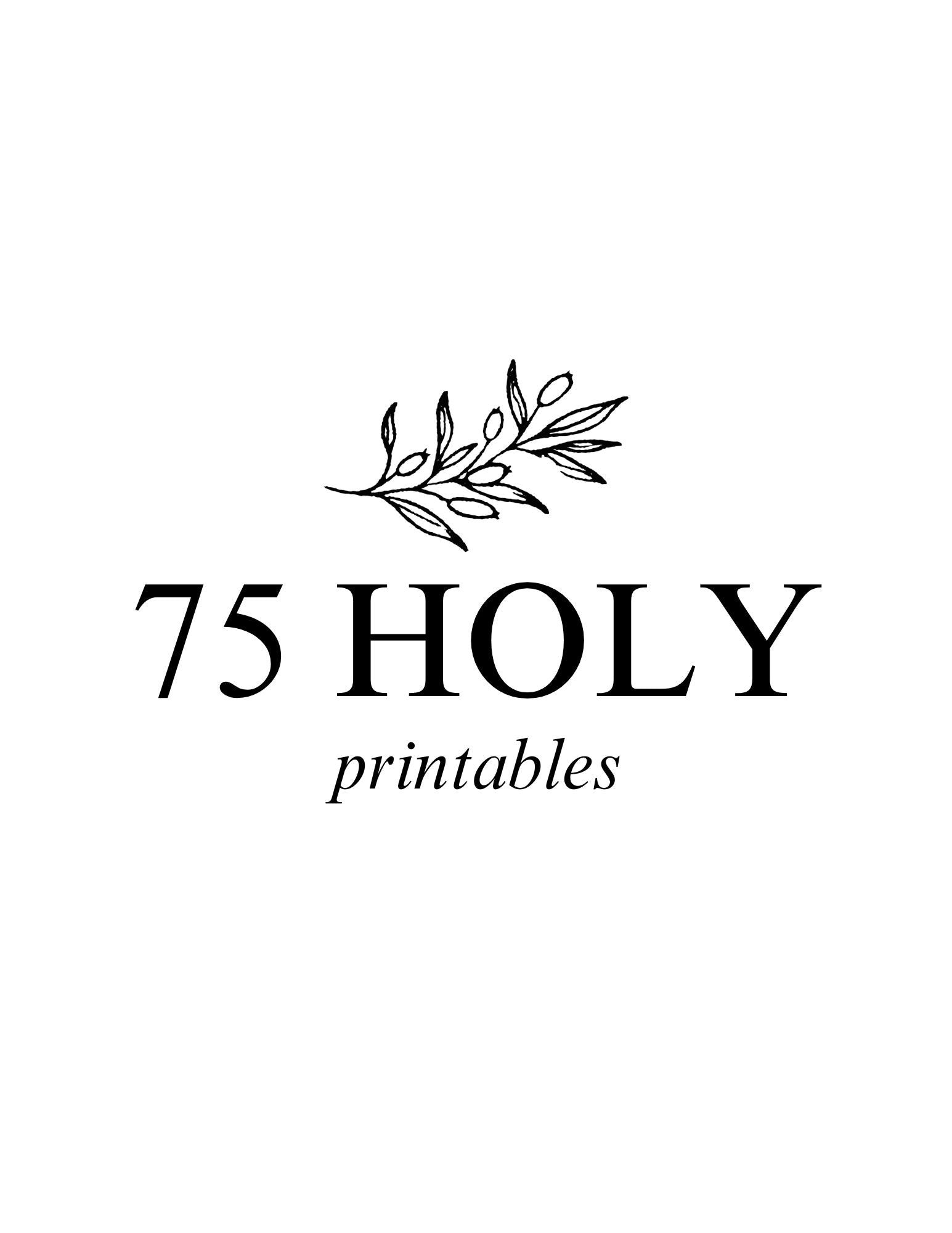 Free 75 Holy Printables – Kenna Elizabeth Art
