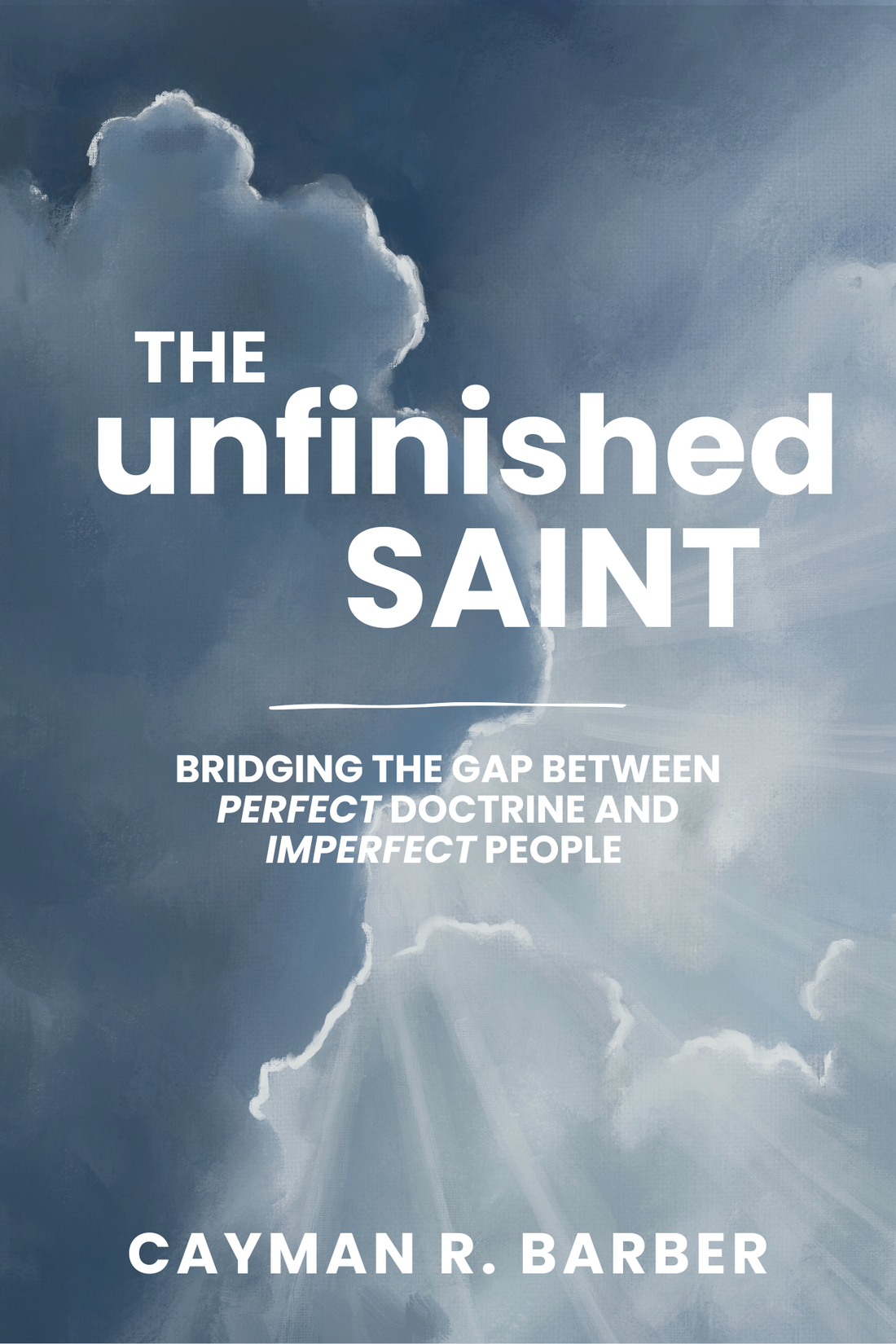 The Unfinished Saint (Paperback)